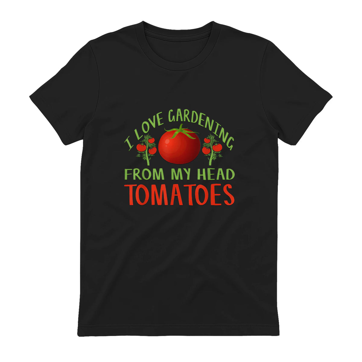I Love Gardening From My Head Tomatoes Funny T-Shirt in Black - back view