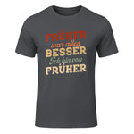 Früher war Alles Besser ich Bin von früher Rentner Nostalgie in Charcoal - front view