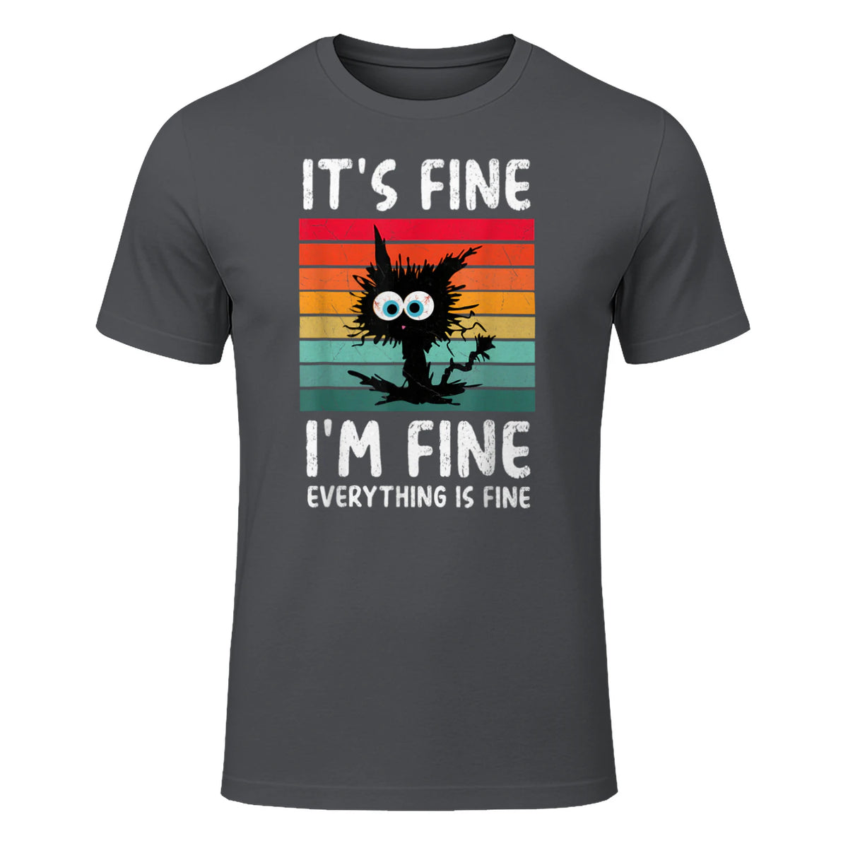 It's Fine I'm Fine Everything Is Fine Funny Black Cat T-Shirt in Charcoal - front view