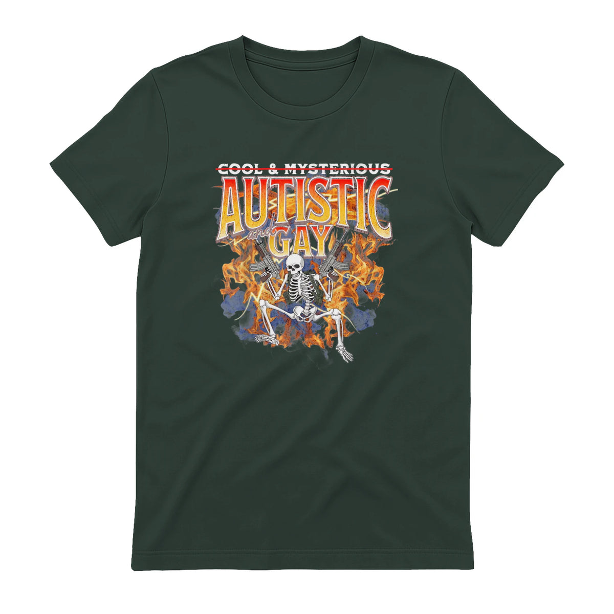 Autism Meme Funny Tism Squelette Autistique et Gay Humour in Forest Green - back view