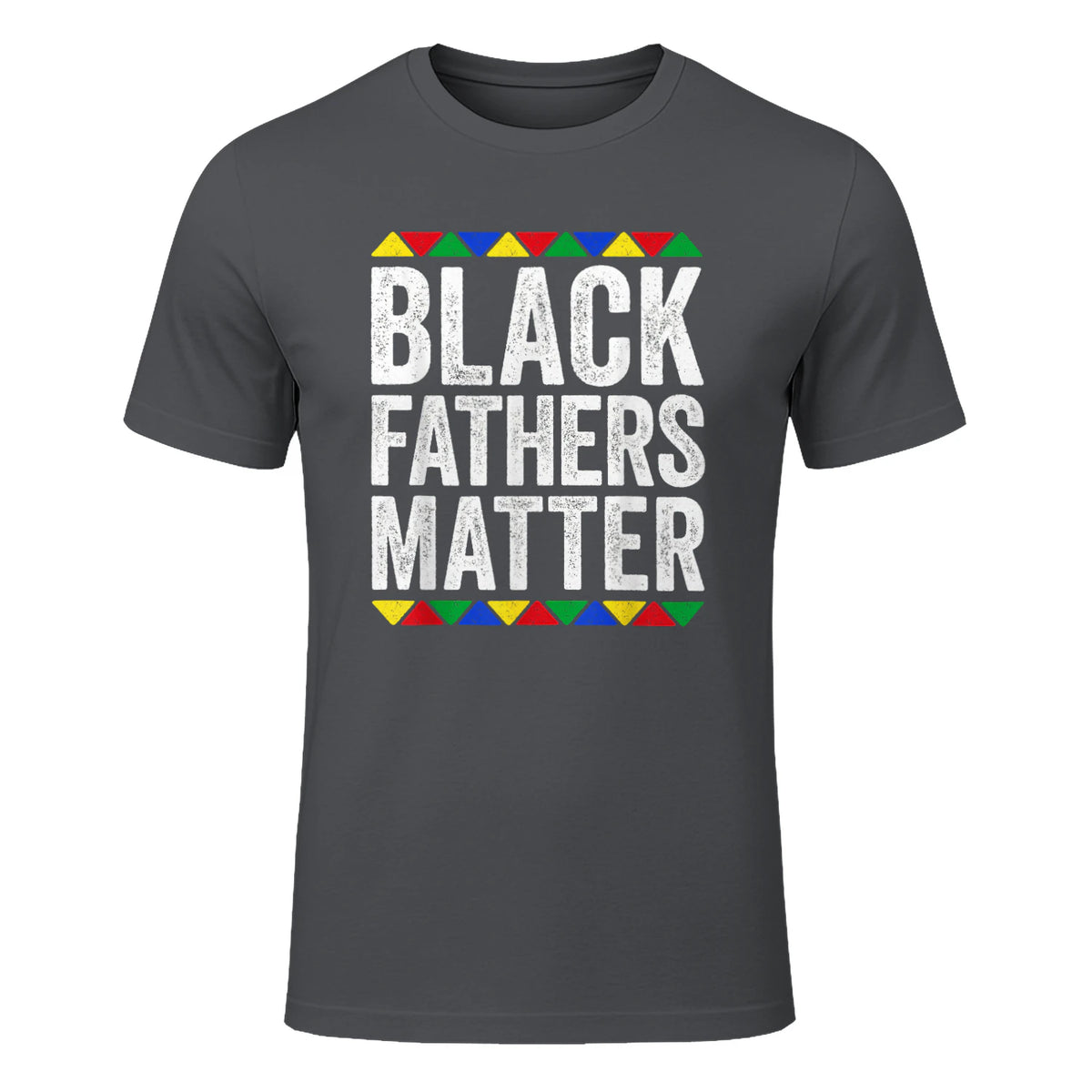 Black Fathers Matter Shirt Black History Month in Charcoal - front view
