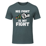 Autism His Fight is My Fight ASD Awareness Dad Mom Men Women in Dark Heather - front view