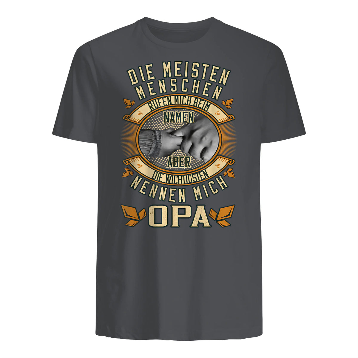 Opa Spruch Die Meisten Menschen Nennen Mich Beim Namen in Charcoal - back view
