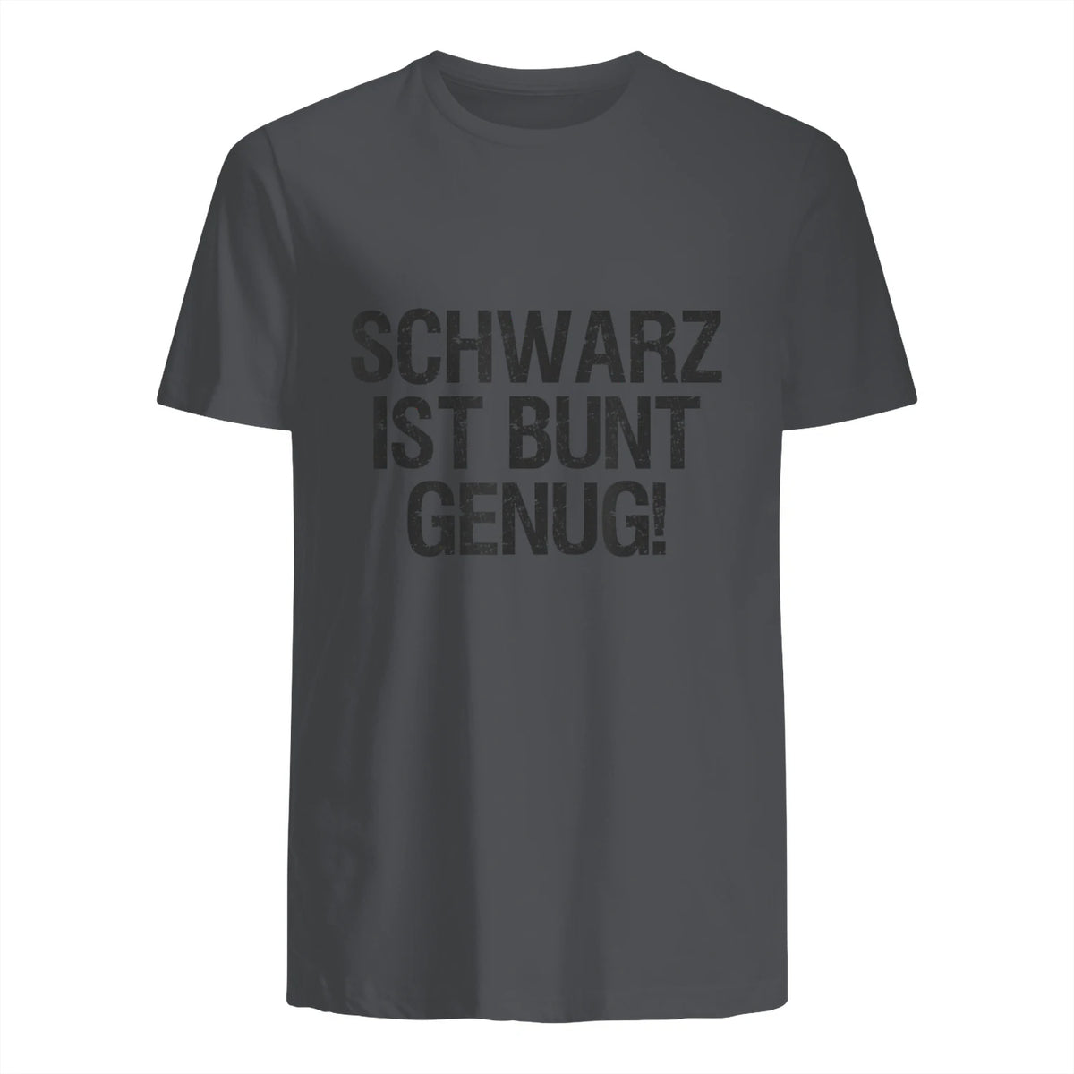 Schwarz ist Bunt genug Lustiger Spruch für Mann Frau in Charcoal - back view