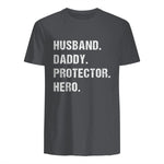 Husband Daddy Protector Hero T-Shirt in Charcoal - back view
