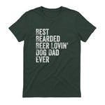 Best Bearded Beer Lovin Dog Dad T-Shirt Pet Lover Owner Gift in Forest Green - back view