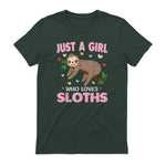Just a Girl Who Loves Sloths Shirt Gift For Sloths Lover in Forest Green - back view