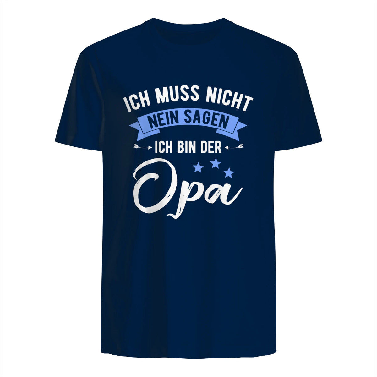 Ich Muss Nicht Nein Sagen Ich Bin Der Opa Lustiges in Navy - back view