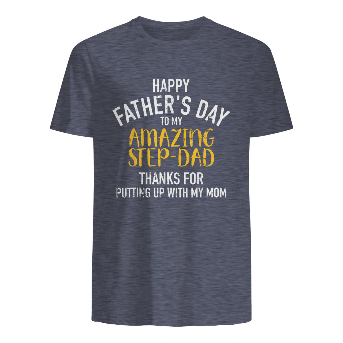 Happy father's day step dad in Heather Navy - back view