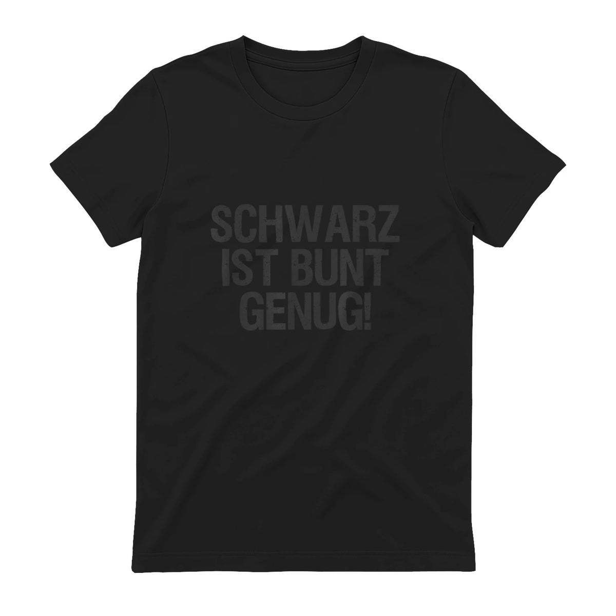 Schwarz ist Bunt genug Lustiger Spruch für Mann Frau in Black - back view