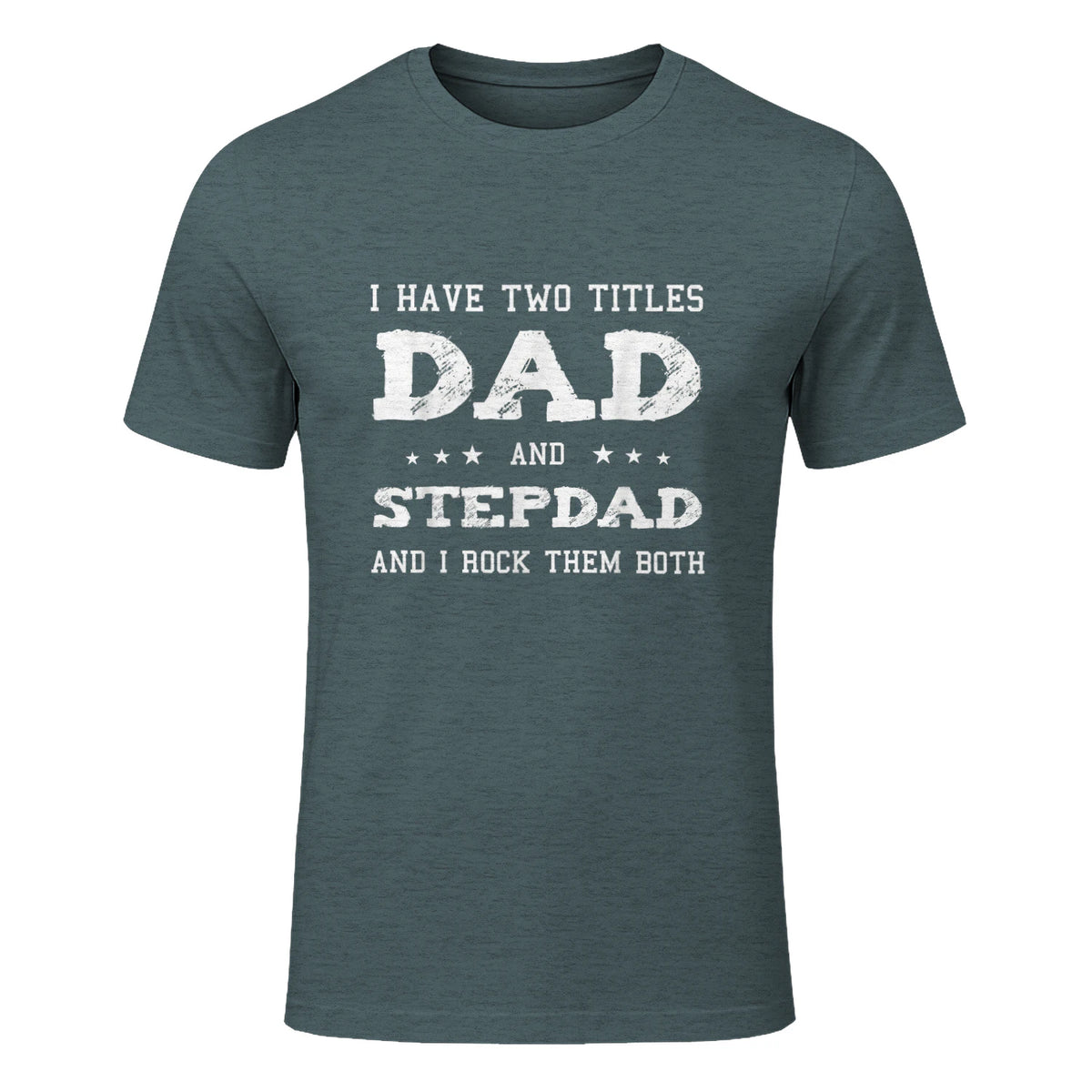 Best Dad and Stepdad Shirt Cute Fathers Day Gift from Wife in Dark Heather - front view
