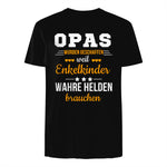 Opas Weil Enkelkinder Wahre Helden Brauchen Großvater Spruch in Black - back view