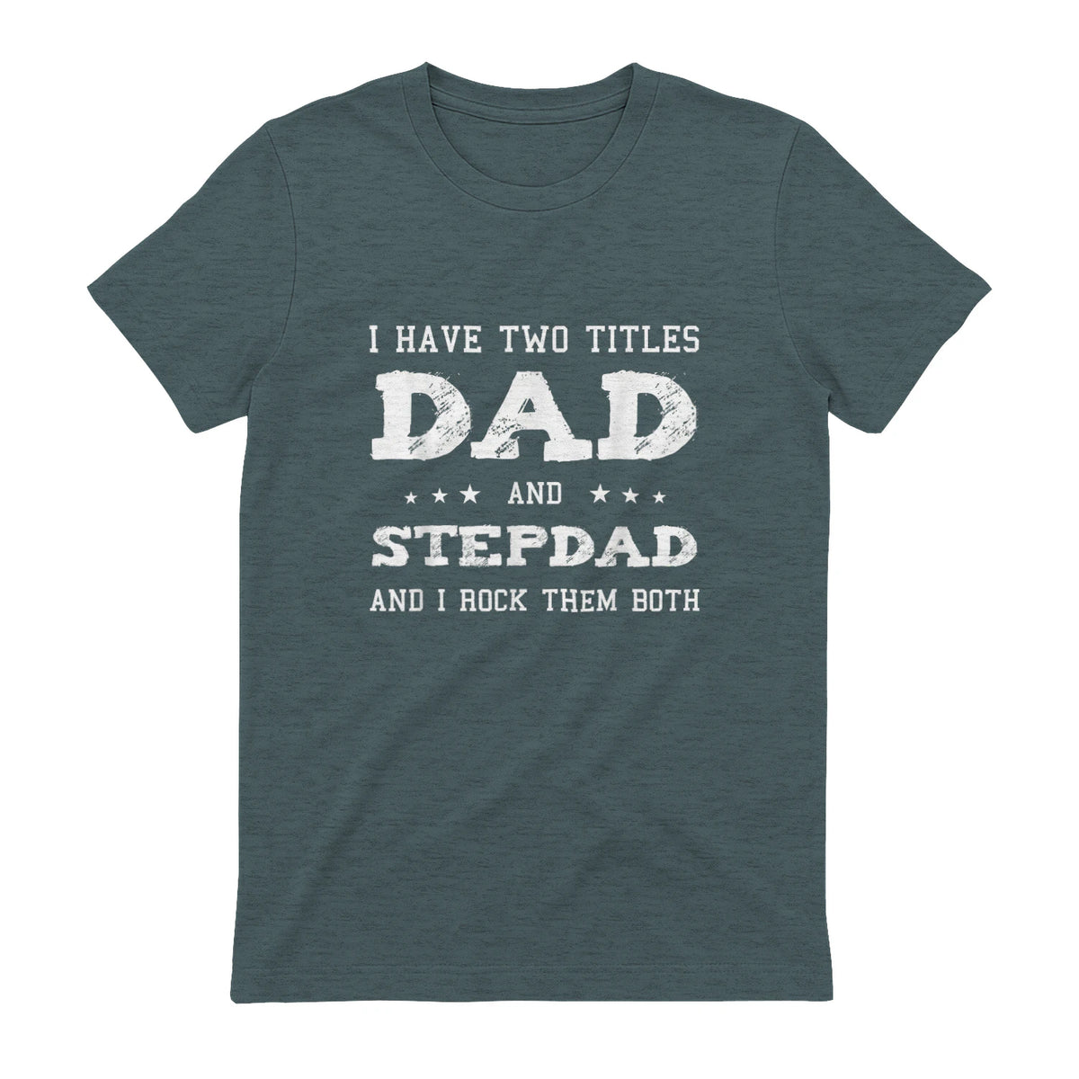 Best Dad and Stepdad Shirt Cute Fathers Day Gift from Wife in Dark Heather - back view