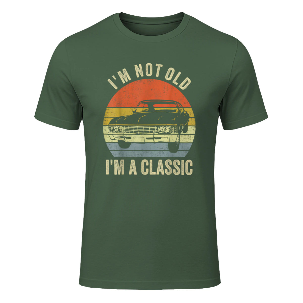 I'm Not Old Just Classic Funny Fathers Day Gift Dad T-Shirt in Military Green - front view