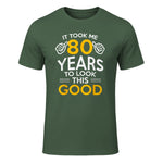 Took Me Eighty Years Birthday Gift T-Shirt in Military Green - front view