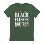 Black Fathers Matter Shirt Black History Month in Military Green - back view