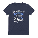 Ich Muss Nicht Nein Sagen Ich Bin Der Opa Lustiges in Heather Navy - back view