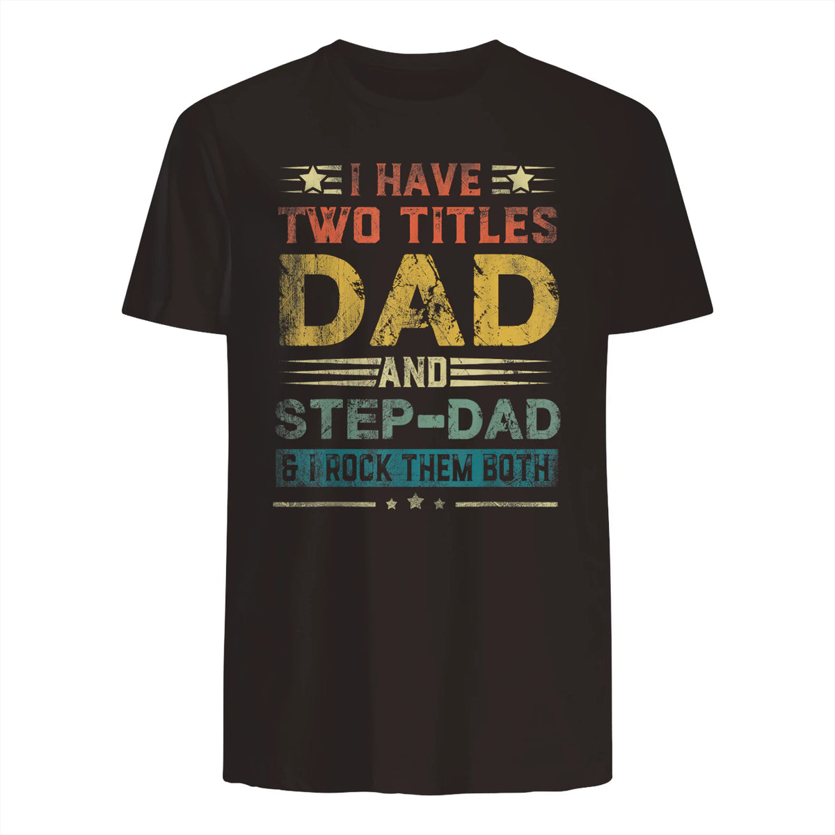 I Have Two Titles Dad And Step-Dad Funny Fathers Day Gift in Dark Chocolate - back view