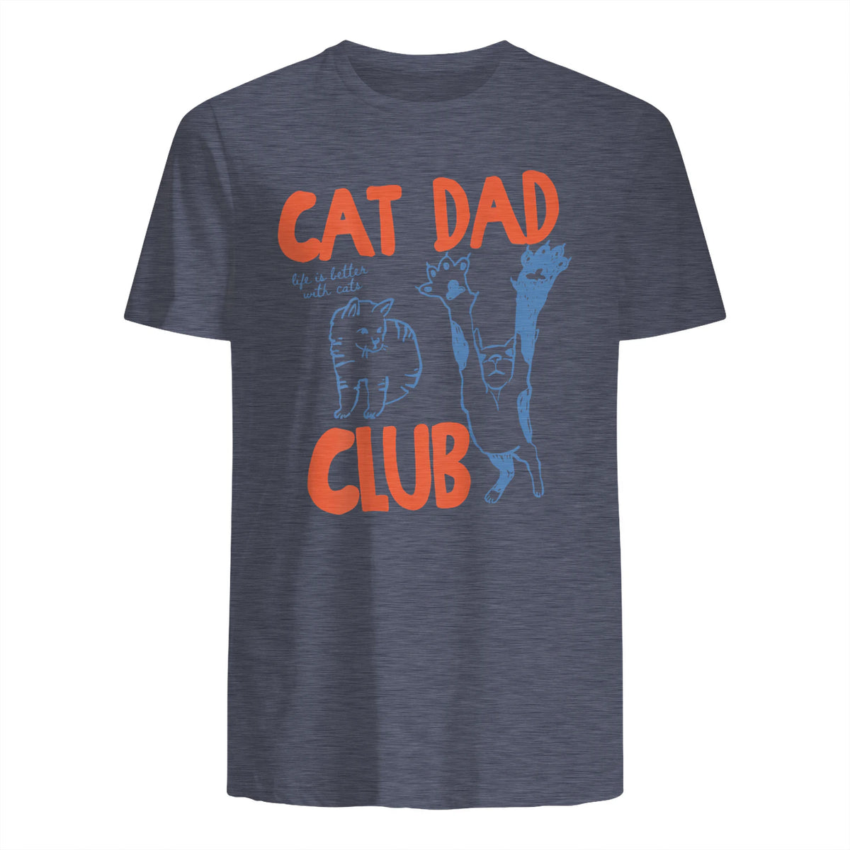 Cat Dad Club Life Is Better with Cats T-Shirt in Heather Navy - back view
