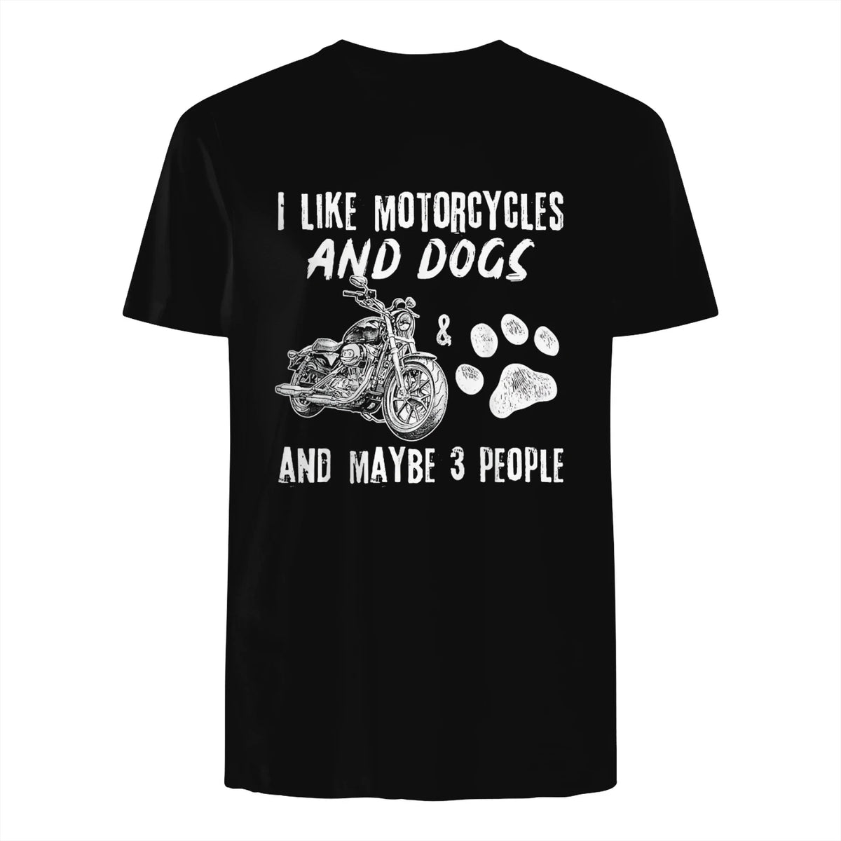 I Like Motorcycles and Dogs and Maybe Three People T-Shirt in Black - back view