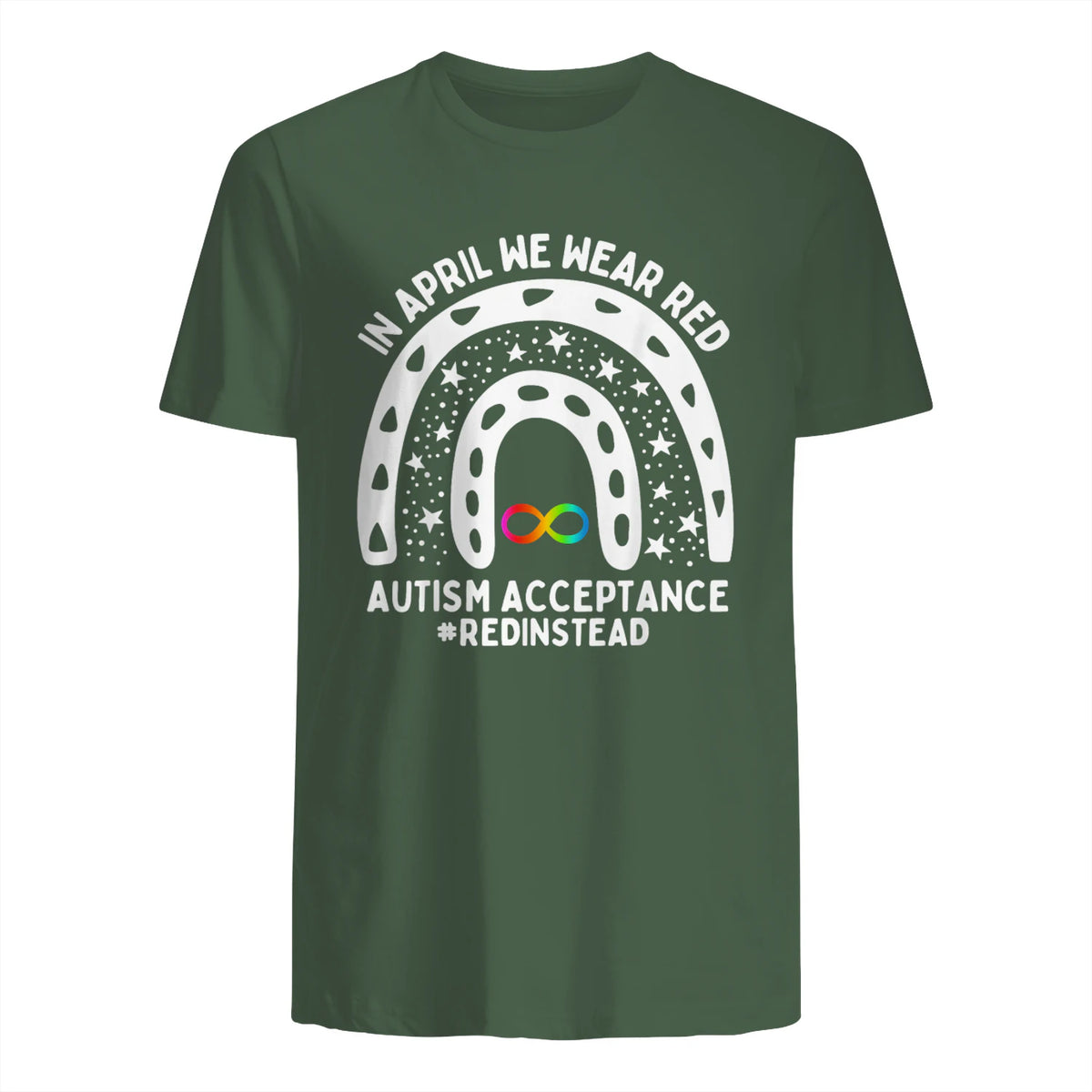 in April We Wear Red Autism Awareness Acceptance Red Instead in Military Green - back view