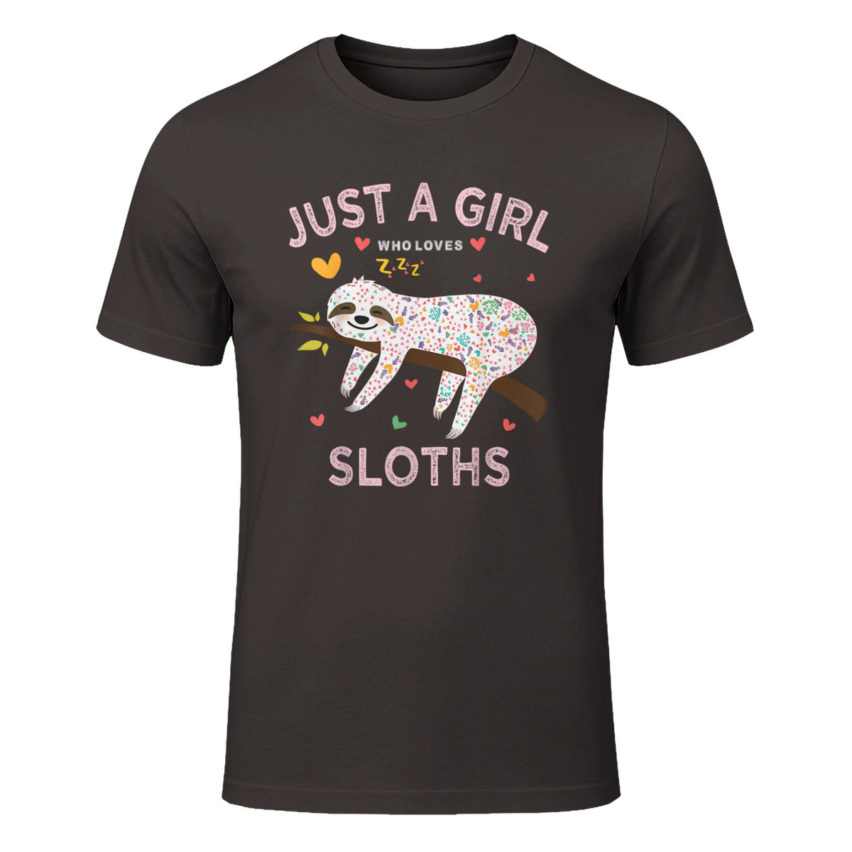 Funny Just a Girl Who Loves Sloths T-Shirt Sloths Lover Gift in Dark Chocolate - front view