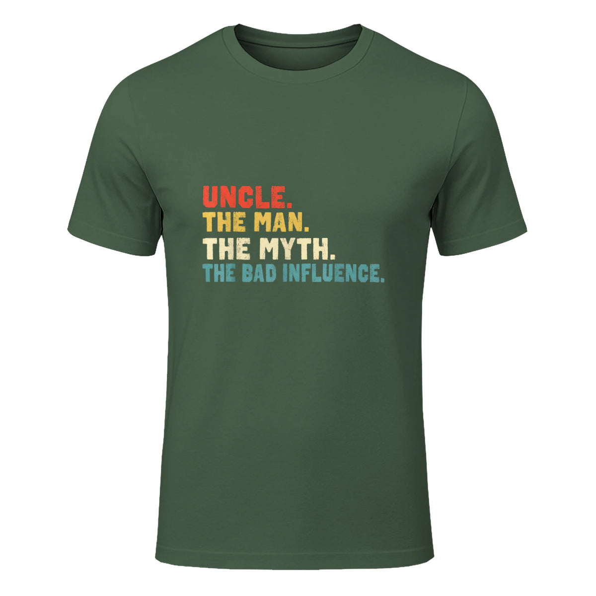 Retro Uncle the Man the Myth the Bad Influence in Military Green - front view