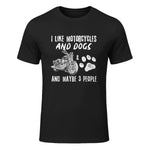 I Like Motorcycles and Dogs and Maybe Three People T-Shirt in Black - front view