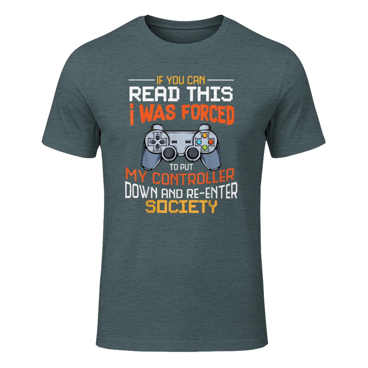 Funny Gift Idea Gamers Gaming Tee I Was Forced To Put My Controller Down Black Gamer T in Dark Heather - front view