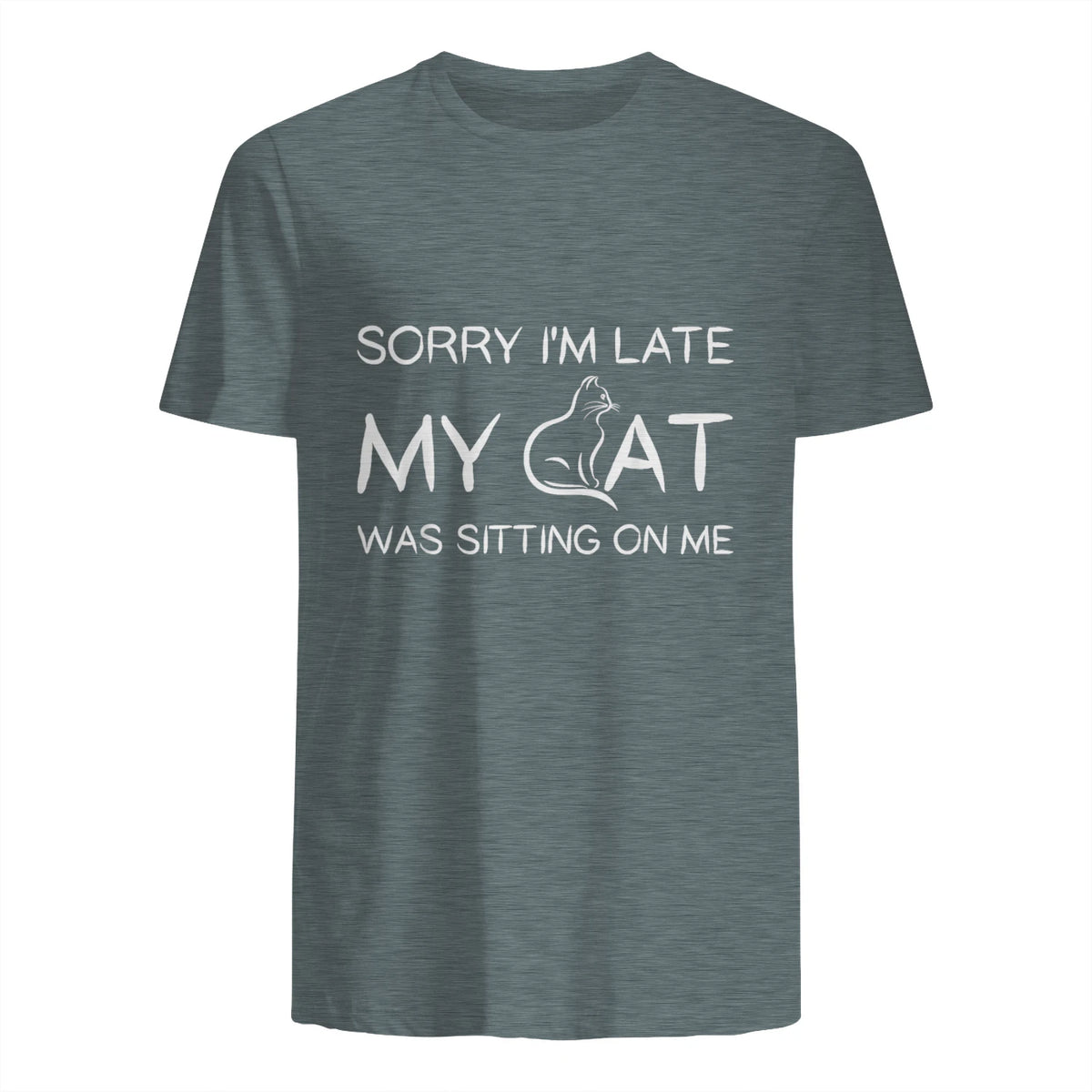 Sorry I'm Late My Cat Was Sitting On Me Funny Feline Lover in Dark Heather - back view
