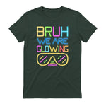 Bruh We are Glowing in My Glowing Era Hello Summer Vacation T-Shirt in Forest Green - back view