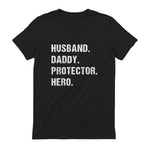 Husband Daddy Protector Hero T-Shirt in Black - back view