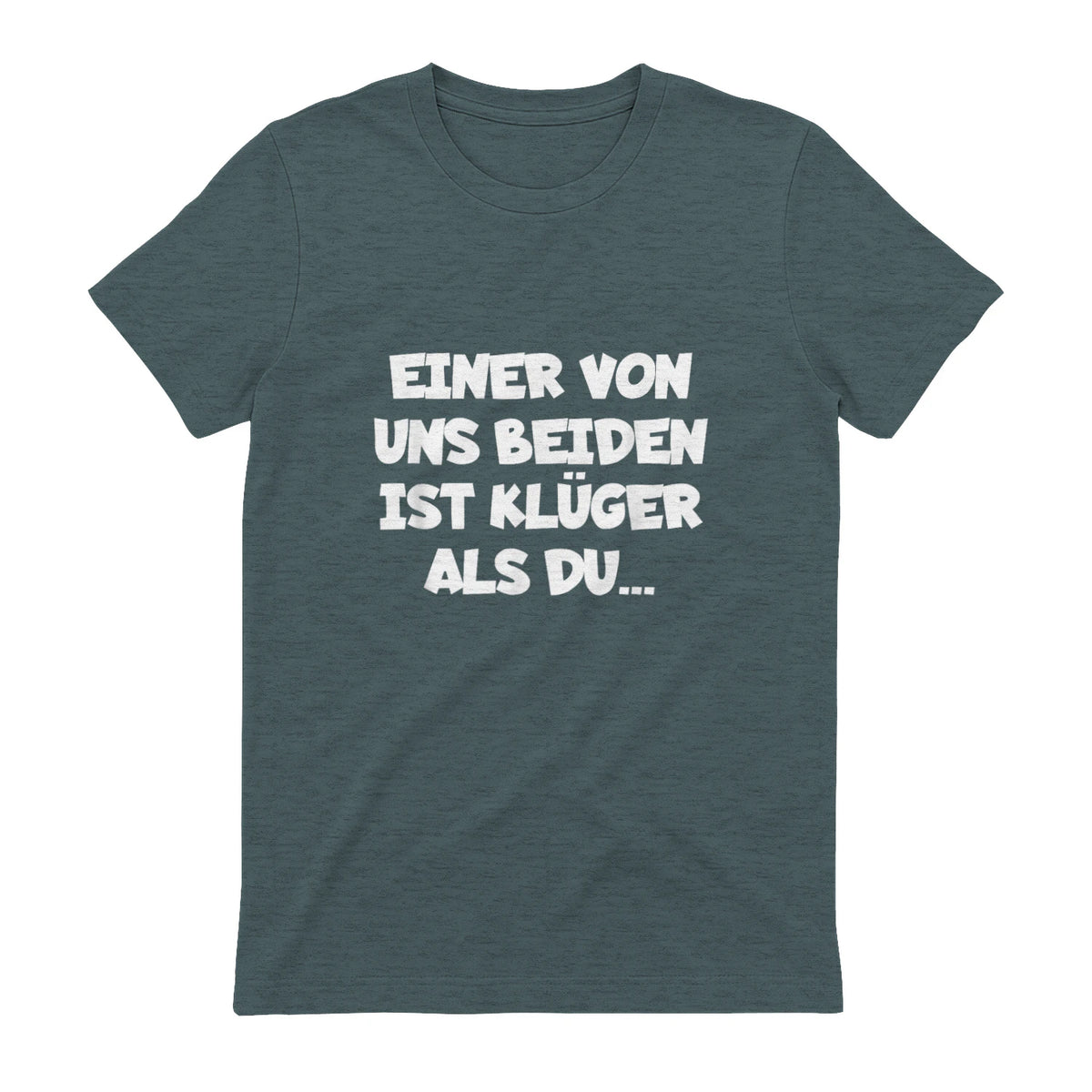 Einer Von Uns Beiden Ist Klüger Als Du in Dark Heather - back view
