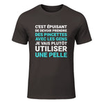 C'est épuisant je vais plutôt utiliser une pelle humour in Dark Chocolate - front view
