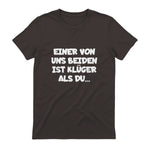 Einer Von Uns Beiden Ist Klüger Als Du in Dark Chocolate - back view