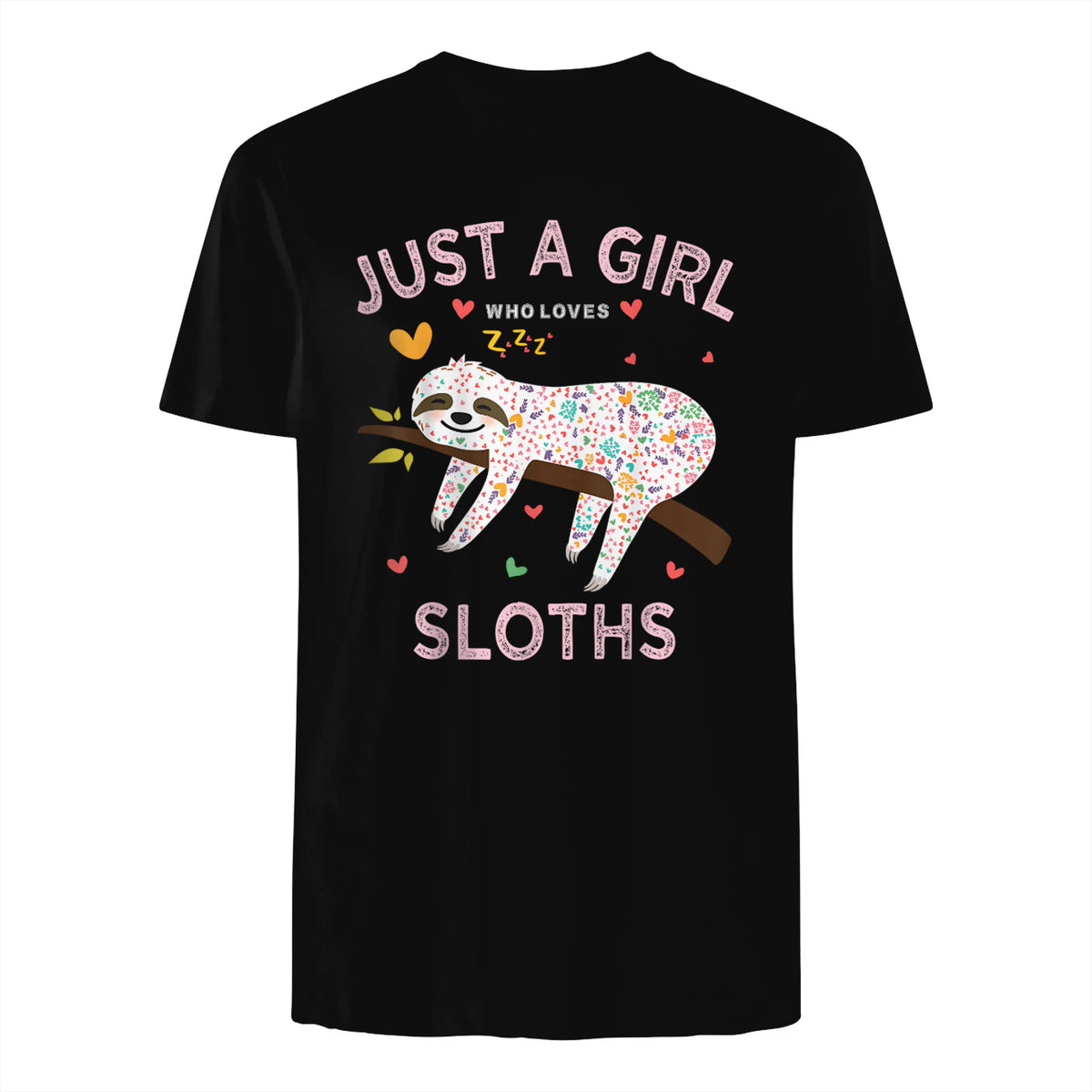 Funny Just a Girl Who Loves Sloths T-Shirt Sloths Lover Gift in Black - back view
