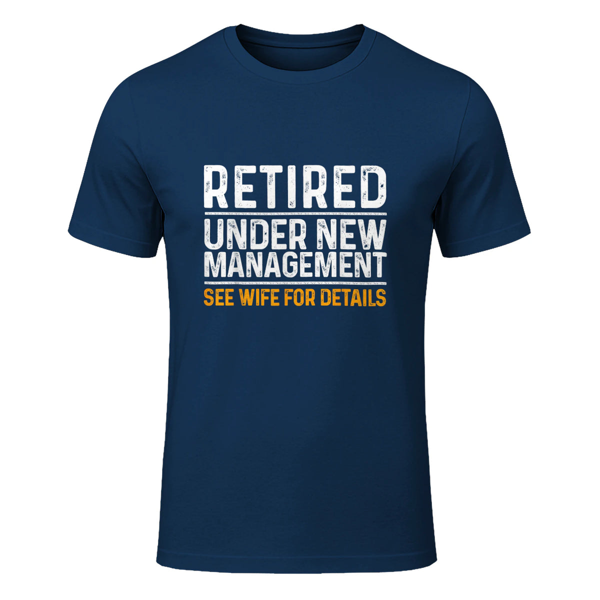 Funny Retirement Party Men's T-Shirt - Dad Humor, Classic Fit, Short Sleeve - Black in Navy - front view