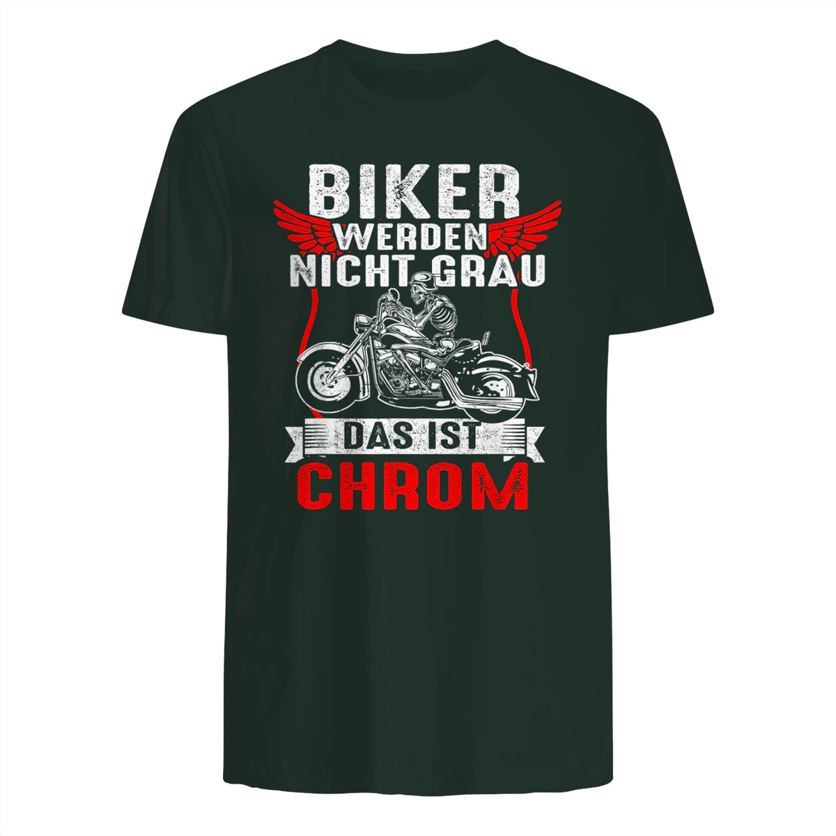 Biker Werden Nicht Grau Das Ist Chrom Motorradfahrer Biker in Forest Green - back view