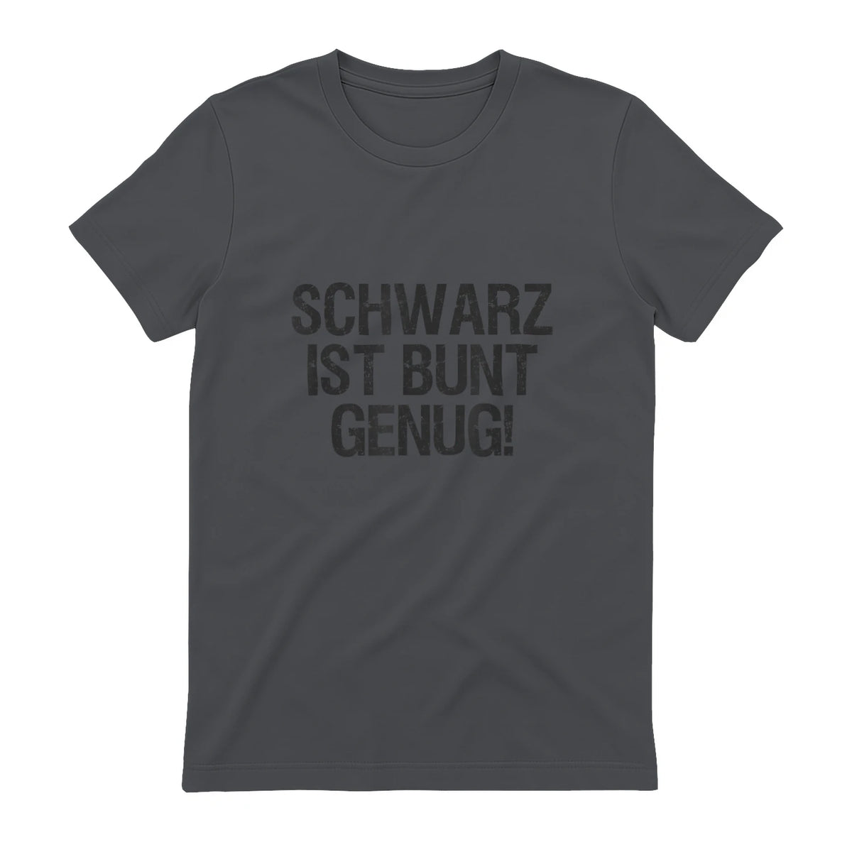 Schwarz ist Bunt genug Lustiger Spruch für Mann Frau in Charcoal - back view
