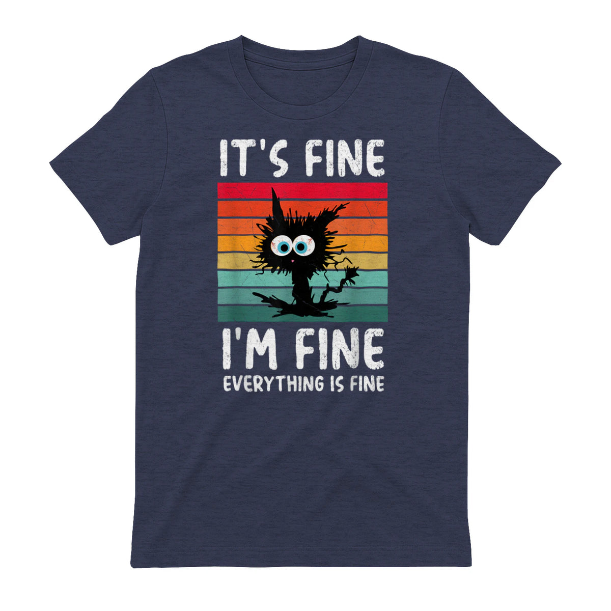 It's Fine I'm Fine Everything Is Fine Funny Black Cat T-Shirt in Heather Navy - back view