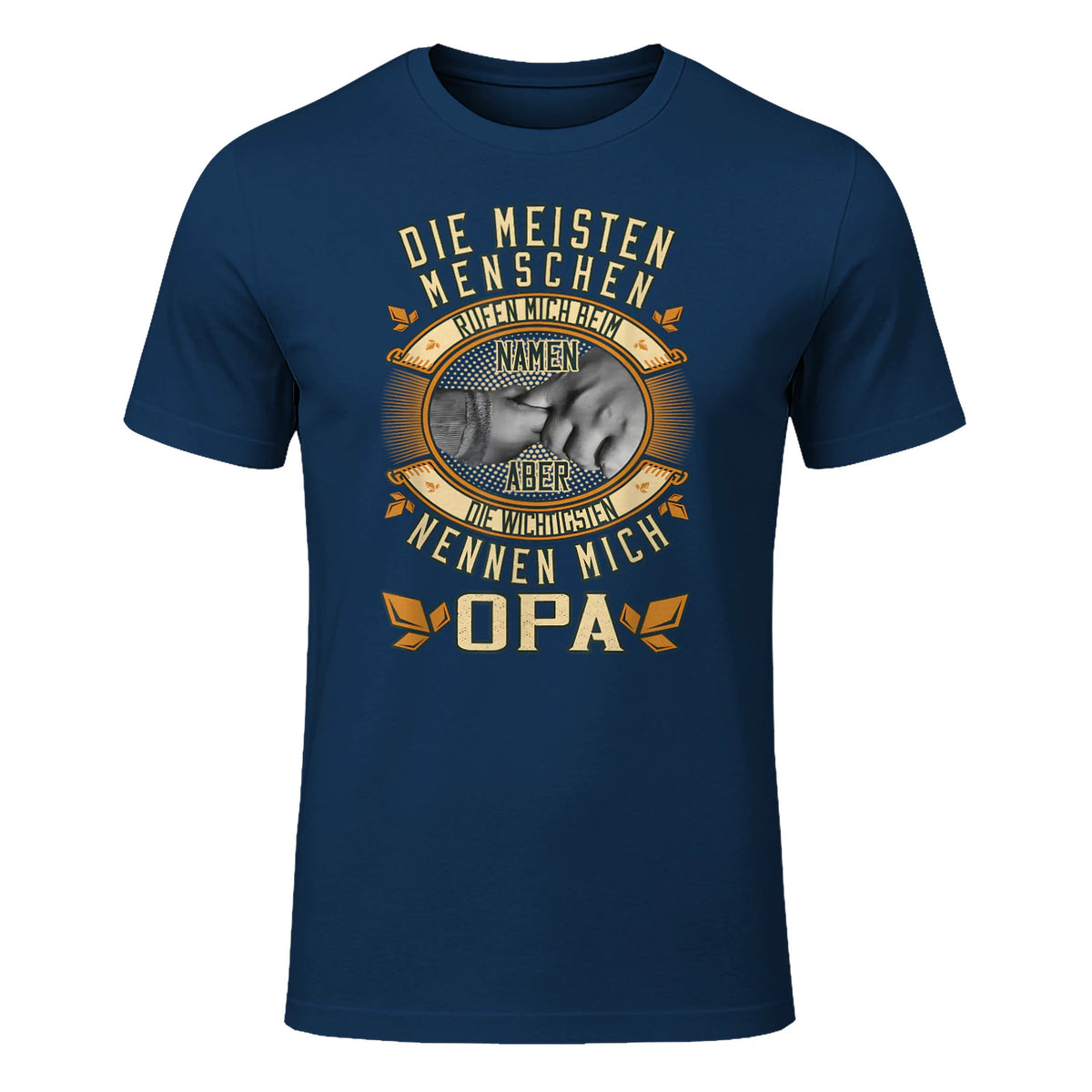 Opa Spruch Die Meisten Menschen Nennen Mich Beim Namen in Navy - front view