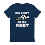 Autism His Fight is My Fight ASD Awareness Dad Mom Men Women in Navy - back view