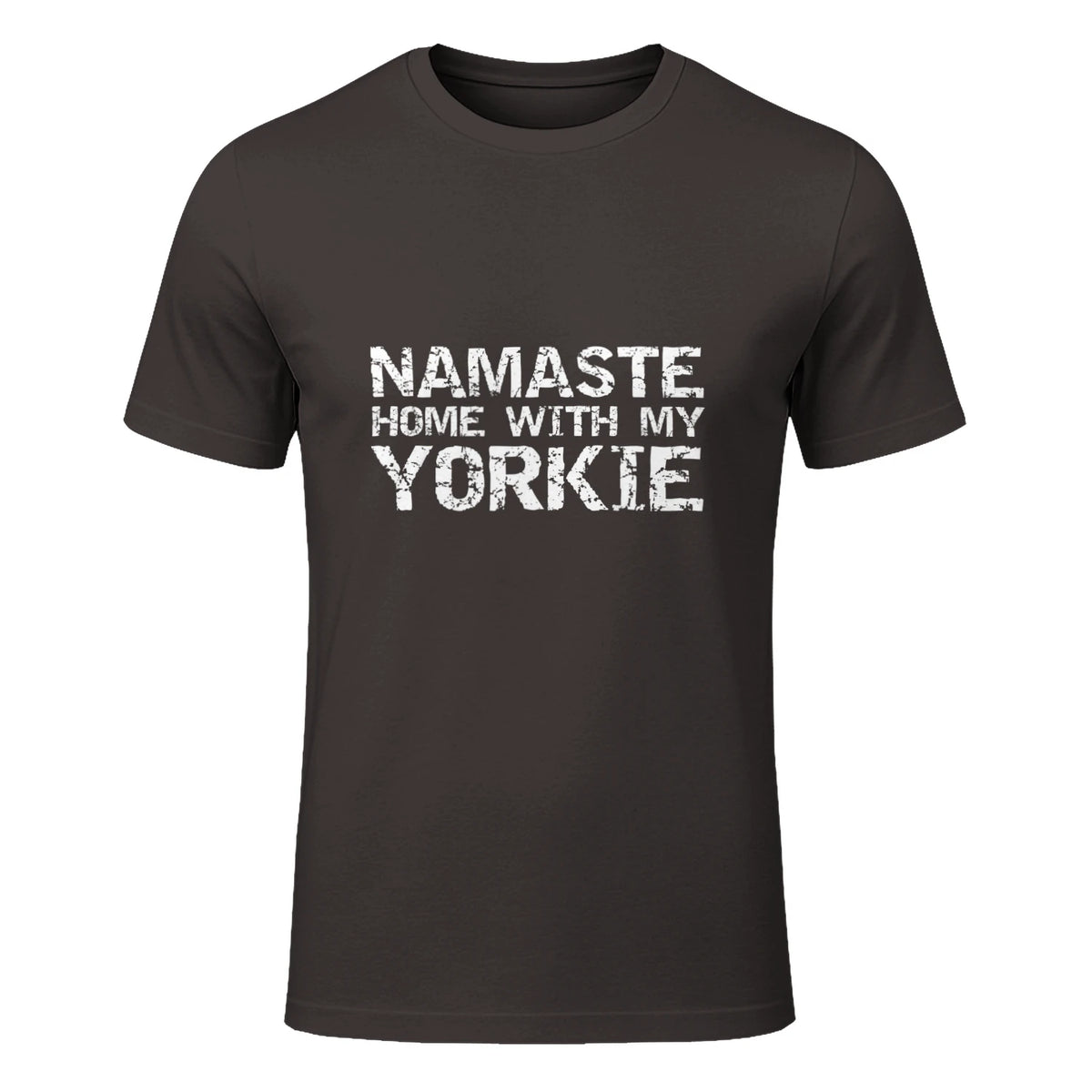 Funny Yoga Pun Introvert Saying Namaste Home with My Yorkie in Dark Chocolate - front view