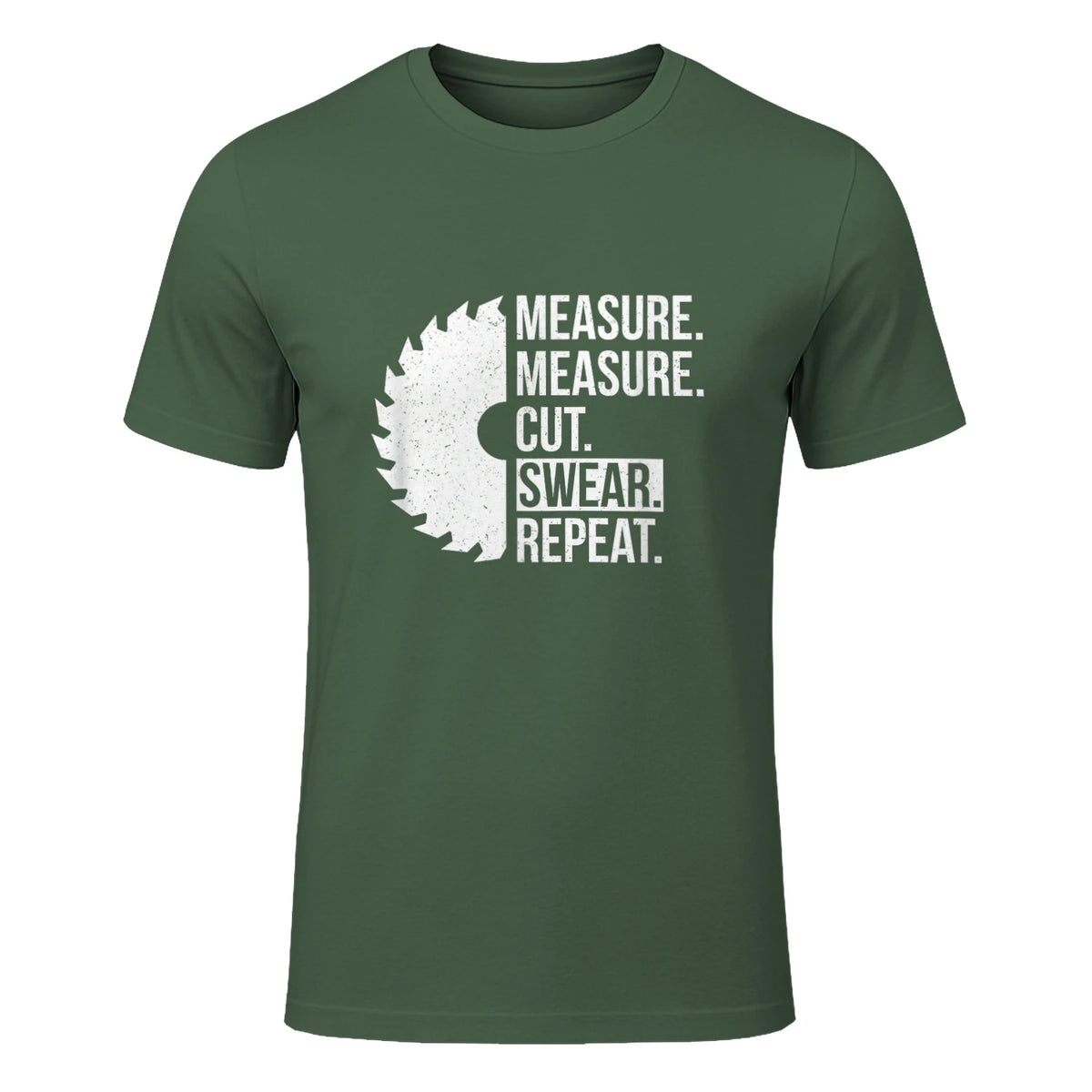 Funny Dad Shirt Measure Cut Swear Handyman Father Day Tshirt in Military Green - front view
