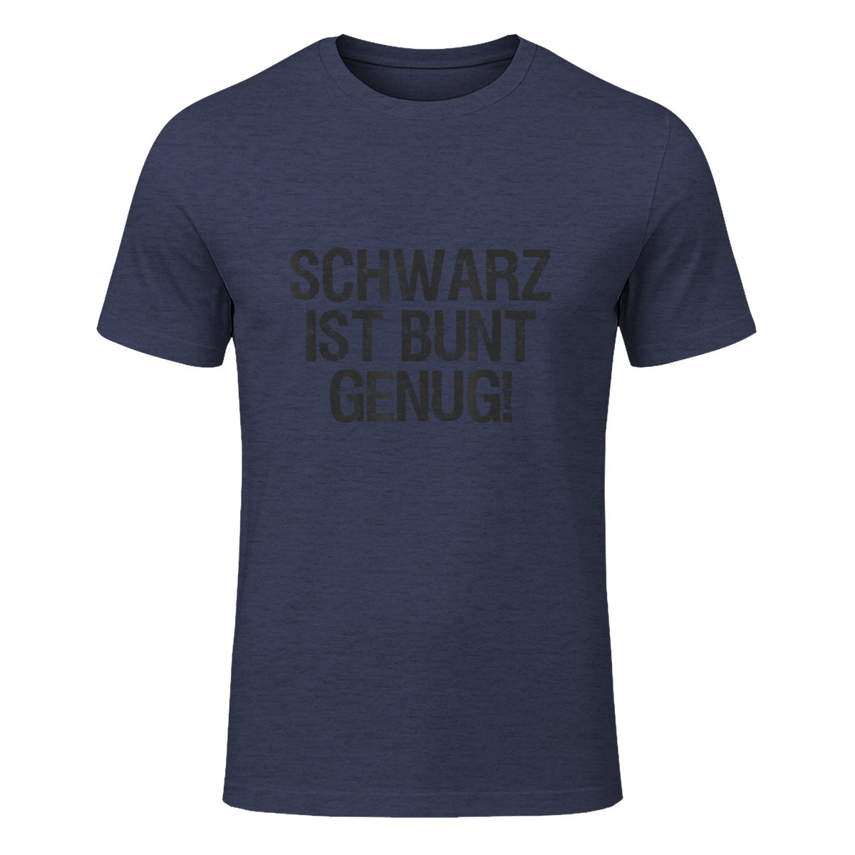 Schwarz ist Bunt genug Lustiger Spruch für Mann Frau in Heather Navy - front view