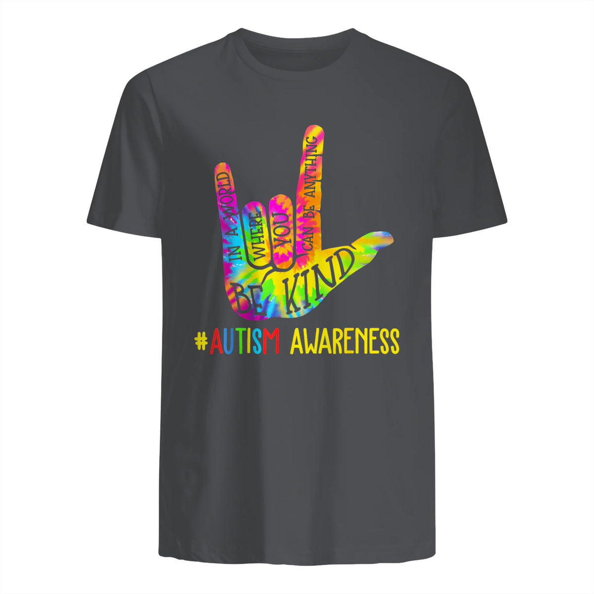 Be Kind ASL Love Sign Language Hand Autism Awareness Tie Dye in Charcoal - back view