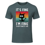 It's Fine I'm Fine Everything Is Fine Funny Black Cat T-Shirt in Dark Heather - front view
