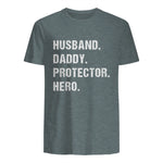 Husband Daddy Protector Hero T-Shirt in Dark Heather - back view