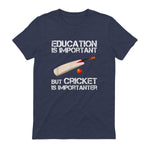 Education Is Important But Cricket Is Importanter T-Shirt T-Shirt in Heather Navy - back view