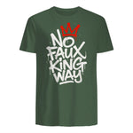 No Faux King Way T-Shirt in Military Green - back view